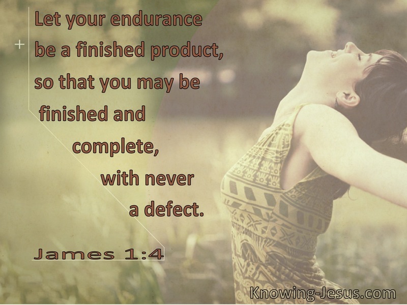 James 1:4 So That You May Be Finished, Complete and With Never A Defect (utmost)07:31